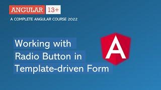 Working with Radio button in Template Driven Form | Angular Forms | Angular 13+
