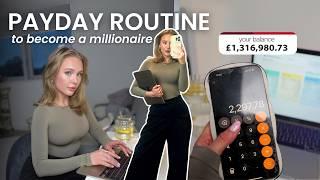 My Millionaire Payday Routine - How to make £1Mil from a £2k Salary