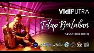 TETAP BERTAHAN - Vidi Putra - Kimboo Management (Official Music Video)