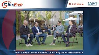 The Six Five Insider at IBM Think: Unleashing the AI-First Enterprise