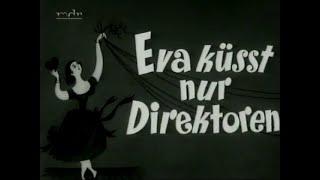 1957 - Eva küßt nur Direktoren