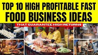 Top 10 High Profitable Fast Food Business Ideas -  Food Business Ideas That Promise Big Profits!