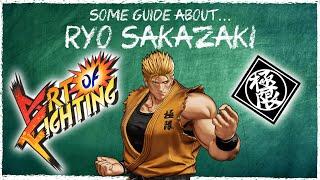 Some Guide About... Ryo Sakazaki (A KOF Character Guide)