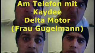 Kaydee am Telefon - Delta Motor (Frau Gugelmann)