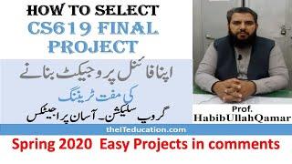 CS619 Final Project Selection Virtual University of Pakistan 2019. Spring 2020 List Published