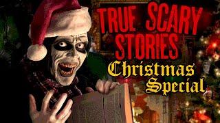 TRUE Scary Stories with Unwanted Houseguest - Episode Fifteen - Christmas Special
