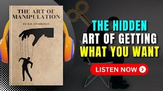 The ART of MANIPULATION by R.B. Sparkman Audiobook | Book Summary in English