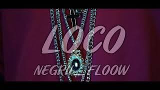 Negry Flow - Loco (Official Video)