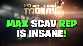 Escape From Tarkov - Max Scav Rep Is So BROKEN & I Had NO IDEA! 6+ Scav Rep Is The Meta (13.5)