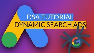 How to use Google Dynamic Search Ads (DSA): Complete tutorial 2022