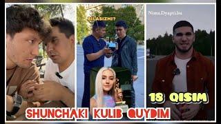 SHUNCHAKI KULIB QO’YDIM | TIKTOK REAKCIYA 18 QISIM