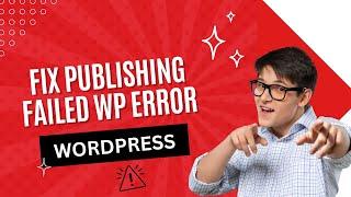 How To Fix "Publishing failed. The response is not a valid JSON response." WordPress Error