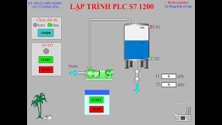 Lập Trình PLC S7 1200 (P7): Bài 4-Lập trình dự án nhỏ + SCADA WinCC mô phỏng bơm nước vào bồn.