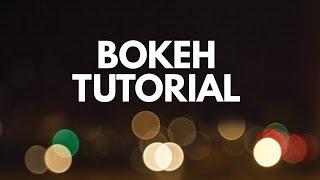 What is Bokeh? Bokeh Photography Tutorial