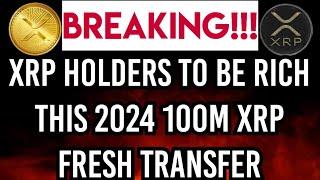 JUST IN!!! XRP Holders Are About To Become Filthy RICH! Ripple Initiates Fresh Transfer of 100M XRP