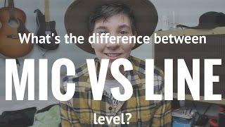 Mic vs. Line Level