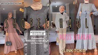 SHOPEE HAUL DRESS LEBARAN 2021 | +LINK TOKO | part 6 | RACUN TIKTOK INDONESIA | by: jihan sahira