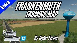 FS22 Map Review: Frankenmuth Farming Map by Taylor Farms - Farming Simulator 22