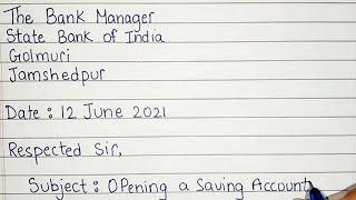 Write a letter to the bank manager for opening a saving account |letter to the bank manager| English