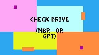 How to check GPT or MBR drive