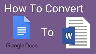 How To Convert A Google Doc to Word Docx