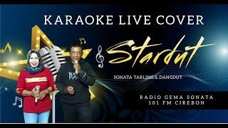 Stardut Karaoke Live Cover Tarling & Dangdut Radio Gema Sonata |29.12.24