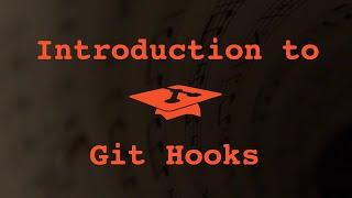 023 Introduction to Git Hooks