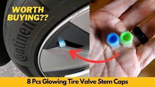 Glowing Tire Caps Review | 8 Pcs Glowing Tire Valve Stem Caps, Worth Buying?