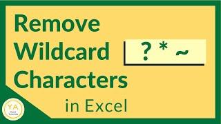 How to Use Find & Replace to Delete Wildcard Characters in Excel – Tutorial