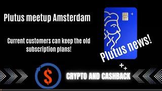 Plutus meetup in Amsterdam, a report and news! old prices for current customers possible!