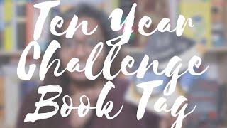  10 Year Challenge Book Tag » Original