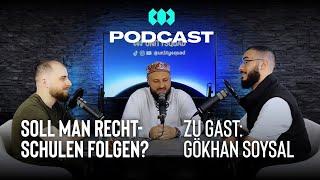 Kontroverse über Rechtschulen - Gökhan Soysal | UNITYSQUAD Podcast #33