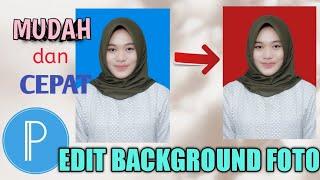 CARA MENGUBAH BACKGROUND FOTO MUDAH DAN CEPAT dengan Aplikasi Pixellab