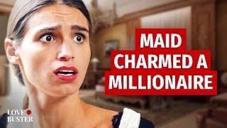 MAID CHARMED A MILLIONAIRE | @LoveBusterShow