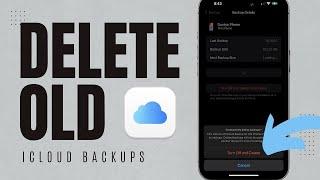 How To Delete Old iCloud Backups - Free Up Space