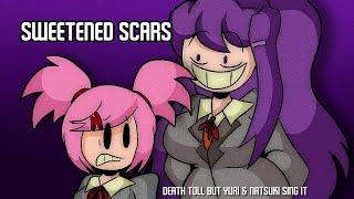 Sweetened Scars (Death Toll but Yuri & Natsuki sing it) [NITF 10k Request]