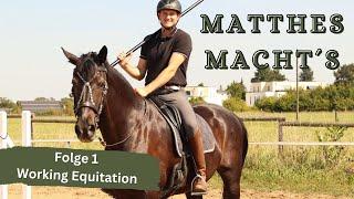 Matthes macht´s Folge 1 - Working Equitation