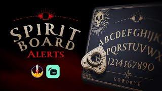 Spirit Board Alerts Tutorial