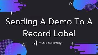 How To Send A Demo To A Record Label