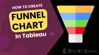 How to create Funnel Chart in Tableau