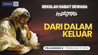 IMPROMPTU - DARI DALAM KELUAR - Sekolah Sabat Pelajaran 6 Triwulan 3 2024