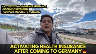 How to activate HEALTH INSURANCE after coming to Germany. TK/AOK/BARMER.