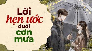 Lời Hẹn Ước Dưới Cơn Mưa | Radio Tình Yêu