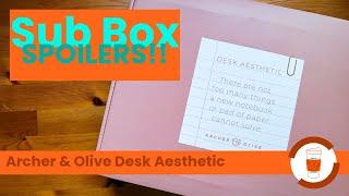 SPOILERS: Archer and Olive Desk Aesthetic Sub Box