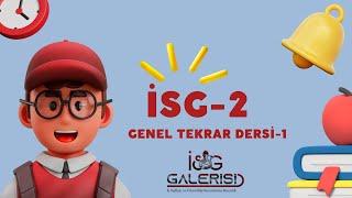 GENEL TEKRAR DERSİ-1 | ARALIK 2022-İSG/2 | İŞ SAĞLIĞI VE GÜVENLİĞİ  SINAVLARI HAZIRLIK ÇALIŞMALARI