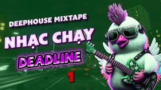 NHẠC CHẠY DEADLINE #1NHẠC DEEP HOUSE REMIX 2024 HAY NHẤT - MIXTAPE 2024 DEEP BASS CHILL HOT TIKTOK