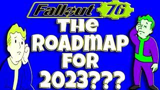 Fallout 76 | The Roadmap For 2023???