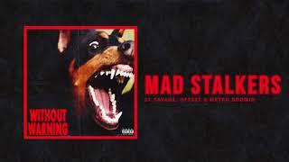 21 Savage, Offset & Metro Boomin - "Mad Stalkers" (Official Audio)