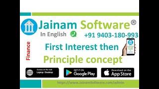 First interest then principle | Jainam software.