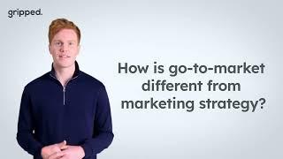 What is a Go To Market Strategy